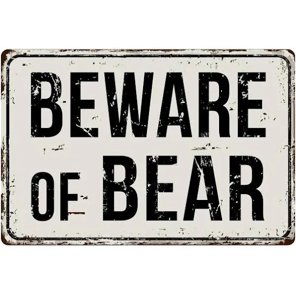 140VS Beware Of Bear1 8 &#034;x 12&#034; Vintage Aluminum Retro Metal Sign