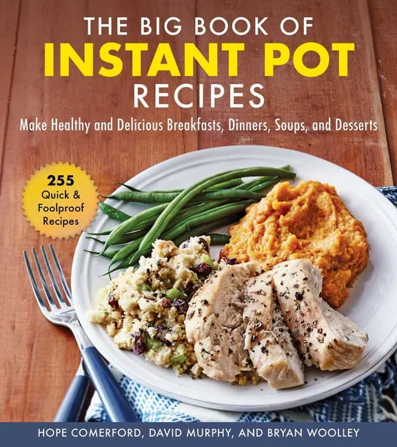 The Big Book of Instant Pot Recipes By Hope Comerford