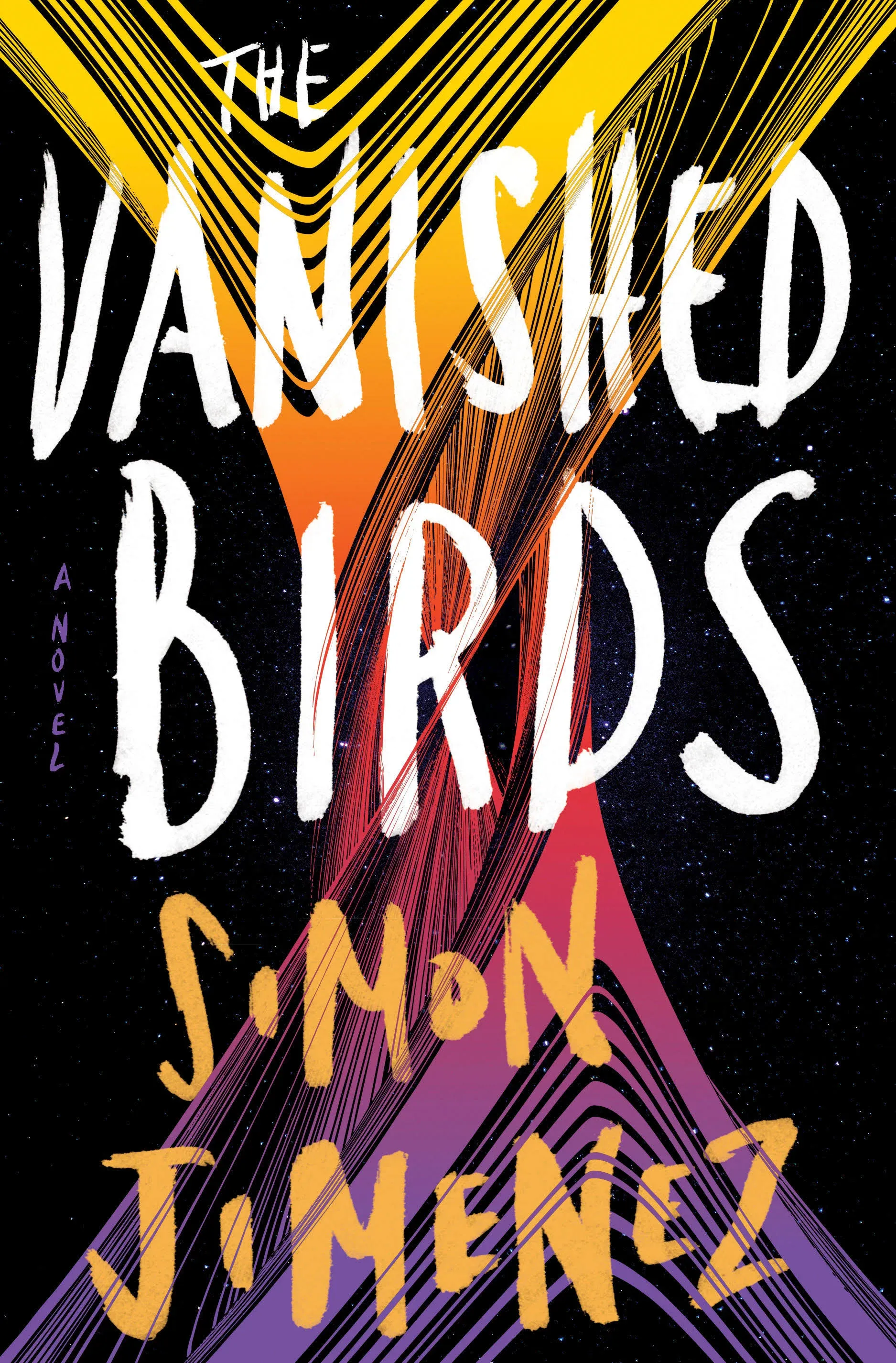 The Vanished Birds: A Novel [Book]