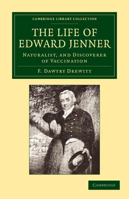 Cambridge Library Collection - History of Medicine: The Life of Edward Jenner (Paperback)