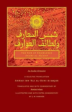 The Sun of Knowledge (Shams Al-Ma'arif): An Arabic Grimoire in Selected Translation