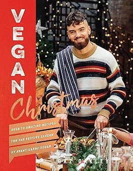 Vegan Christmas: Over 70 Amazing Recipes for the Festive Season [Book]