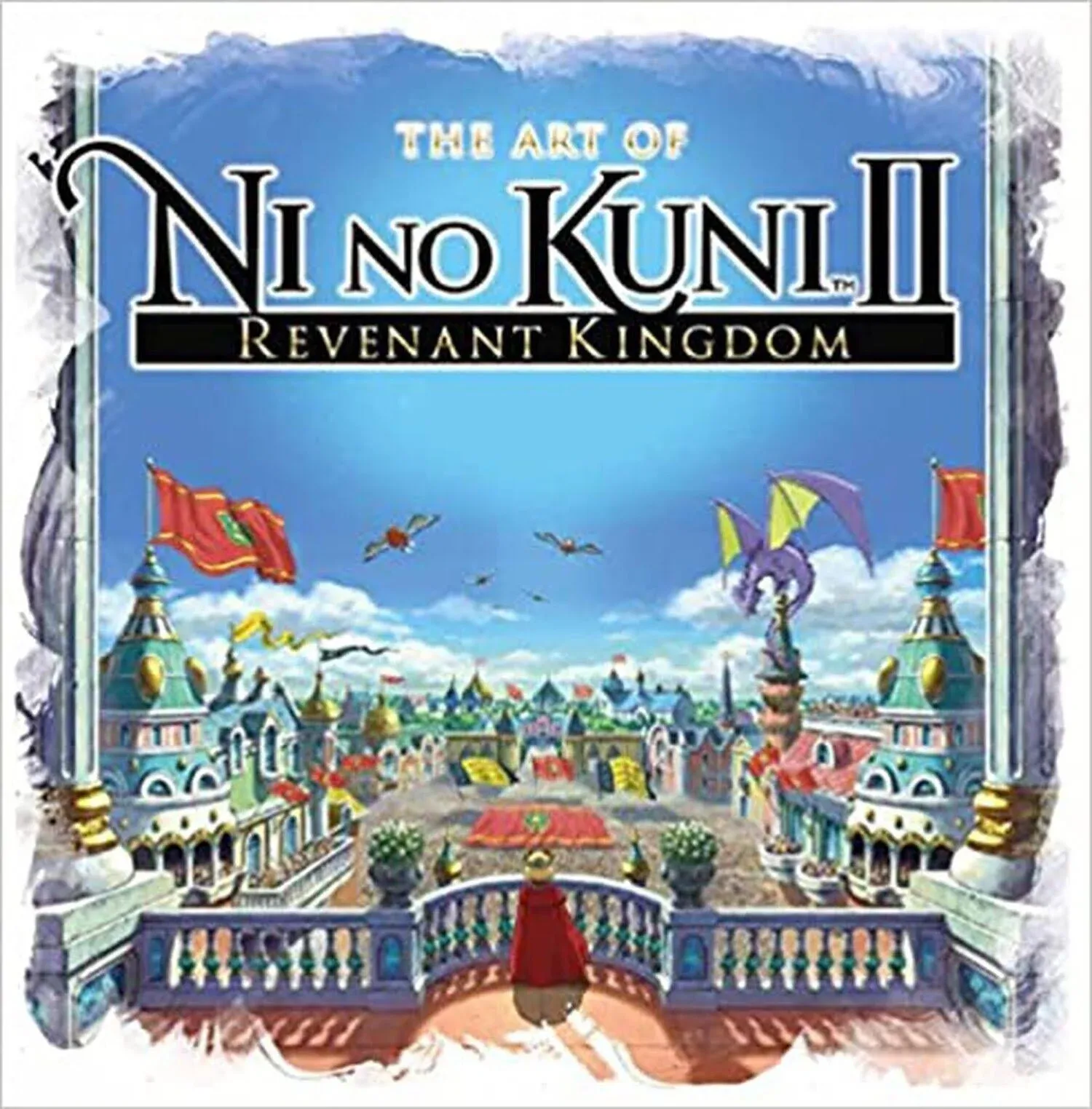 The Art of Ni No Kuni II: REVENANT KINGDOM [Book]