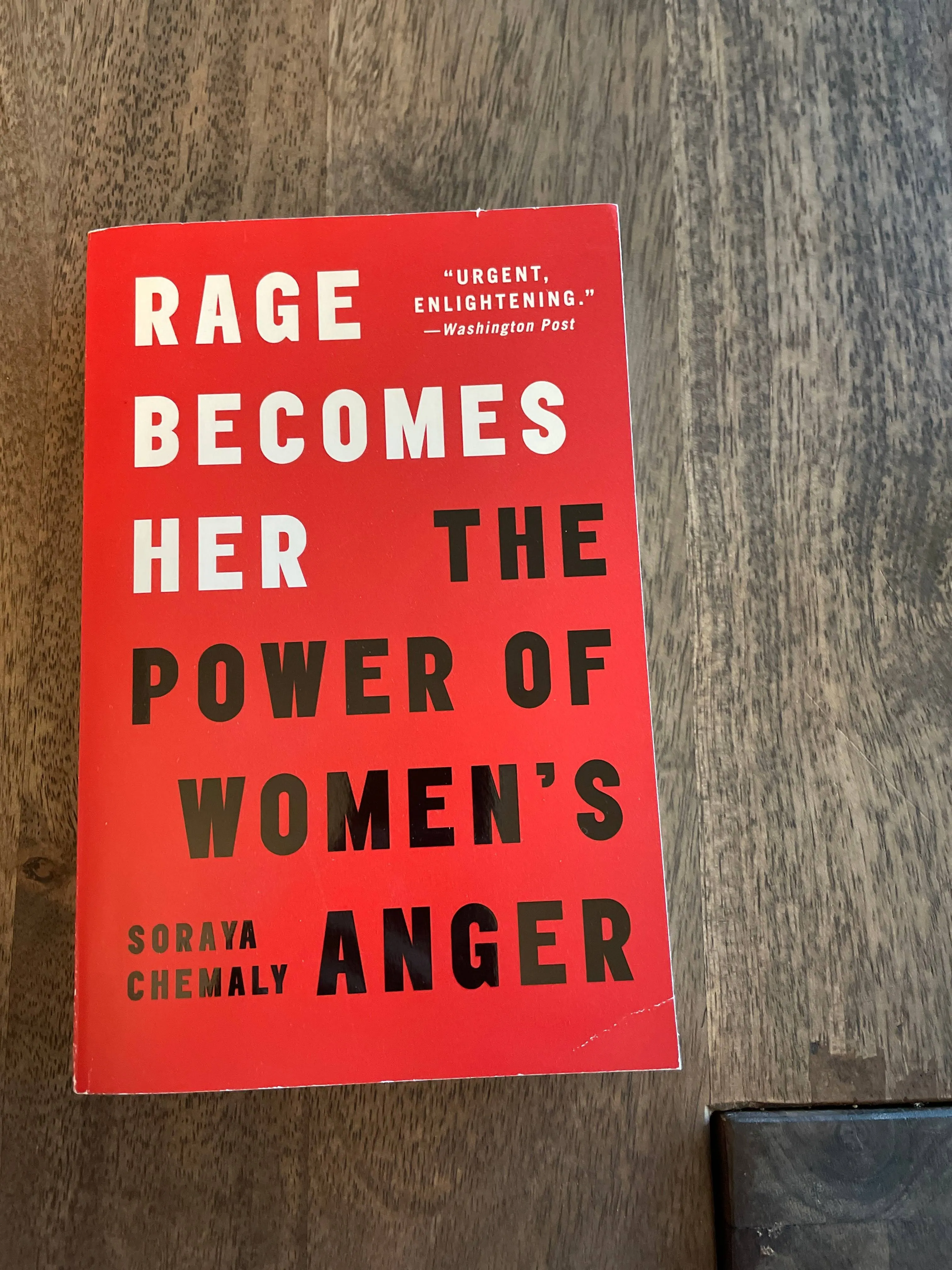 Rage Becomes Her: The Power of Women's Anger [Book]