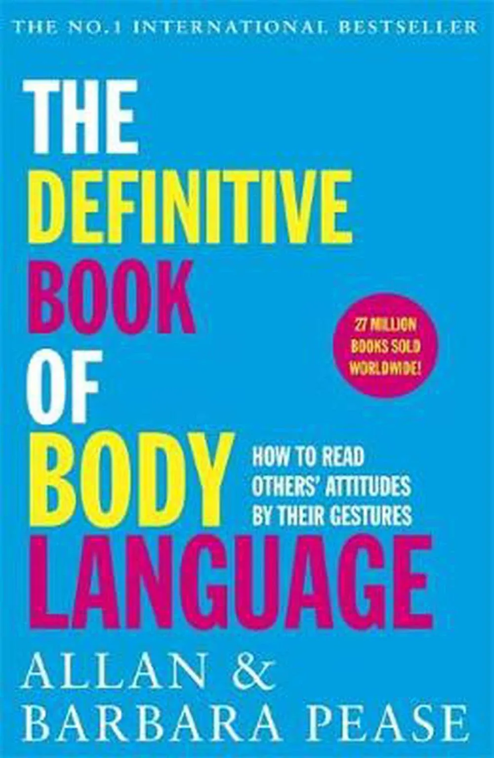 Definitive Book of Body Language: How to read others&#039; attitudes by Allan Pease