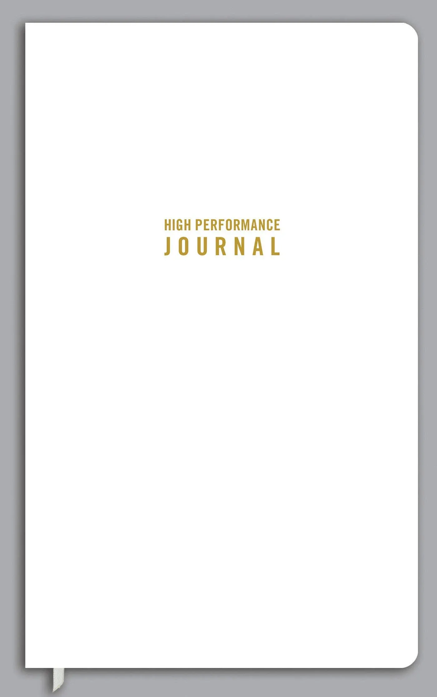 The High Performance Journal [Book]