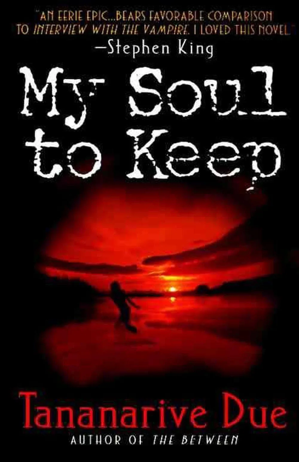 African Immortals Ser.: My Soul to Keep by Tananarive Due (1998, Trade...