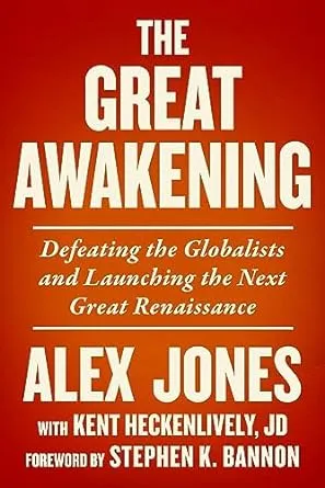 Great Awakening : Defeating the Globalists and Launching the Next Great Renai...