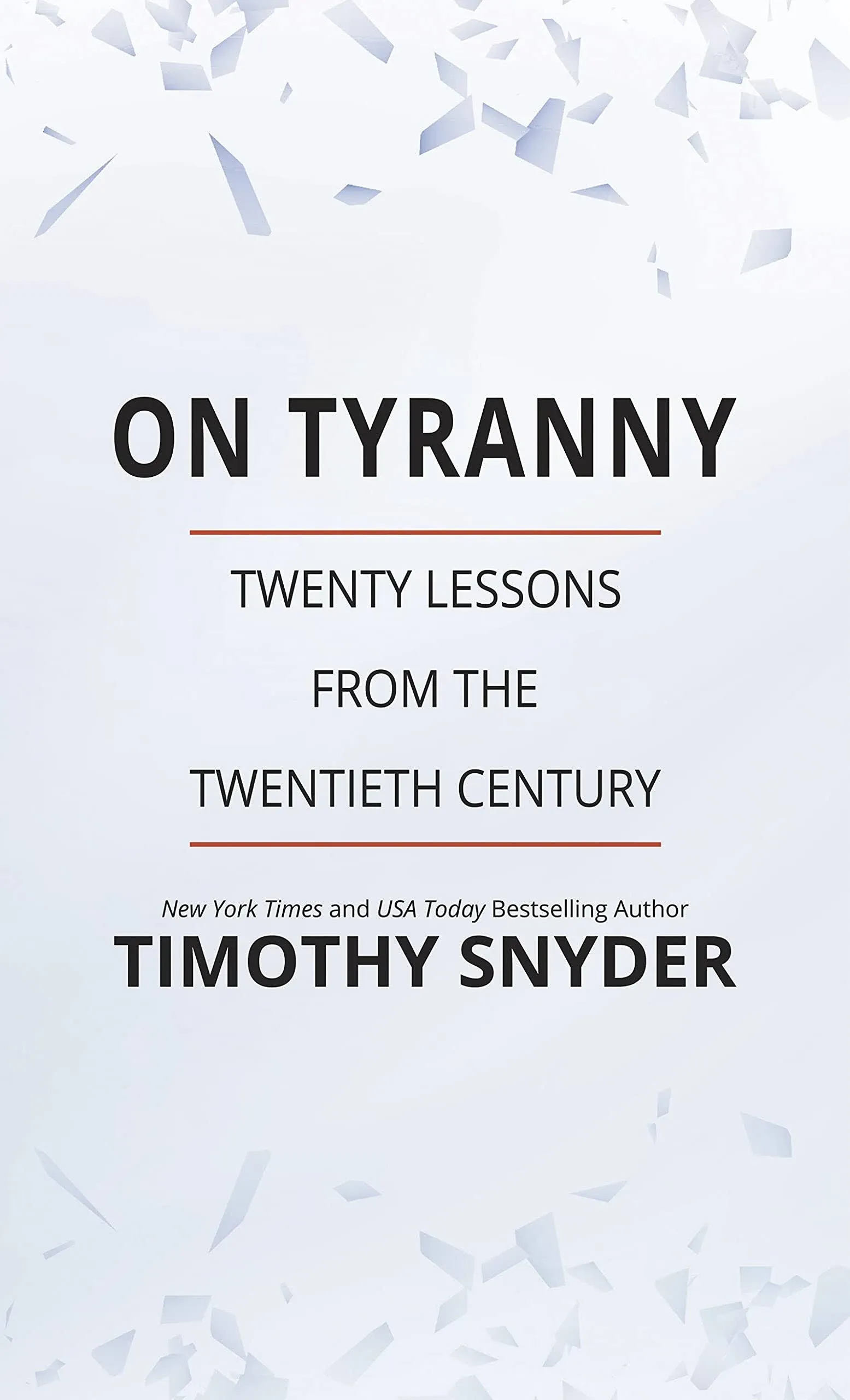 On Tyranny: Twenty Lessons from the Twentieth Century [Book]