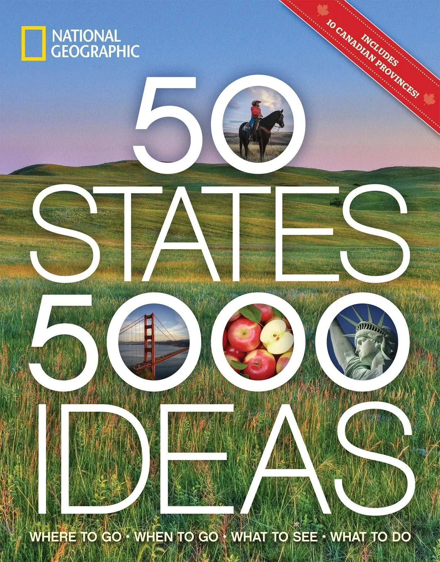 50 States, 5,000 Ideas: Where to Go, When to Go, What to See, What to Do [Book]