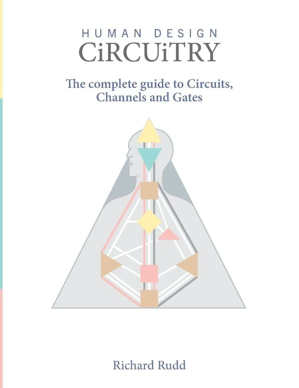 Circuitry: The Complete Guide to Circuits, Channels and Gates [Book]