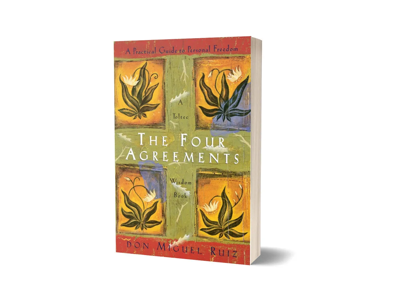 The Four Agreements: A Practical Guide to Personal Freedom