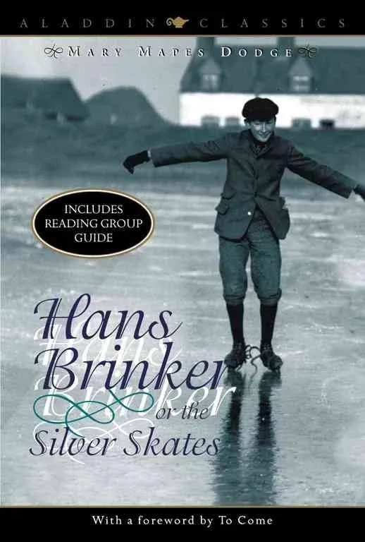 Hans Brinker Or the Silver Skates [Book]