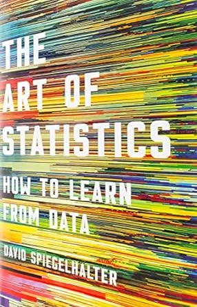 The Art of Statistics: How to Learn from Data