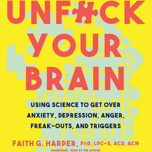 Unf*ck Your Brain Audiobook by Faith G. Harper