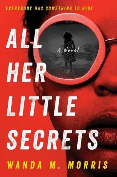 All Her Little Secrets: A Novel [Book]