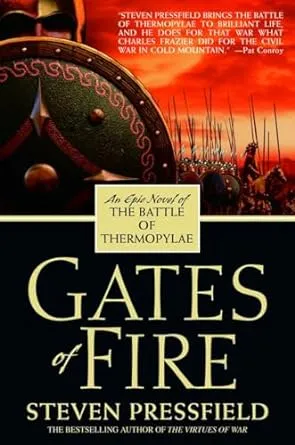 Gates of Fire: An Epic Novel of the Battle of Thermopylae