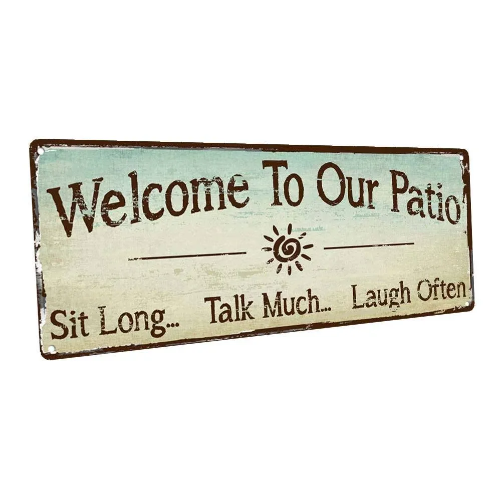 Welcome to Our Patio 6 in. x 16 in. Metal Sign Indoor and Outdoor Plaque for ...