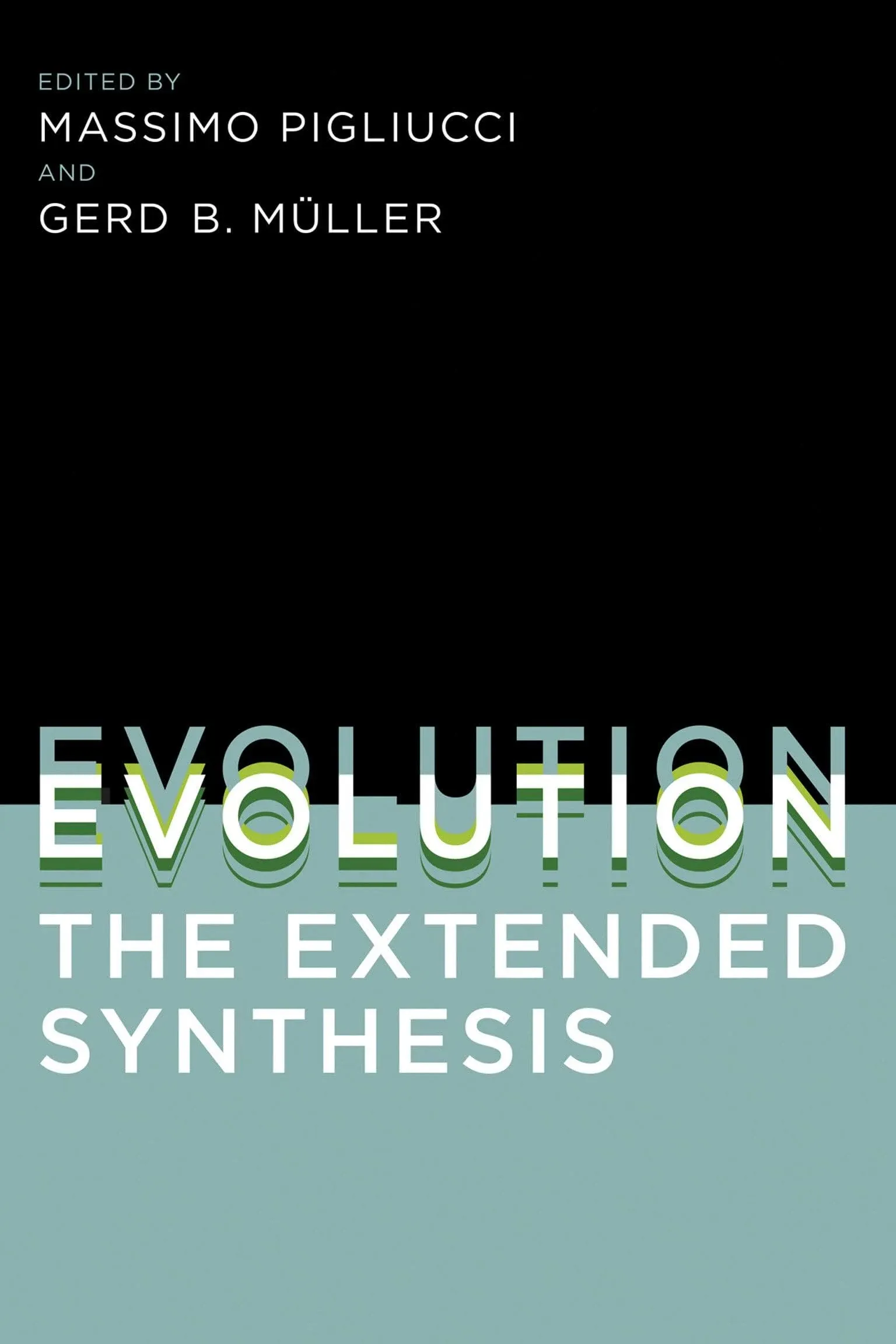 Evolution, the Extended Synthesis (The MIT Press)