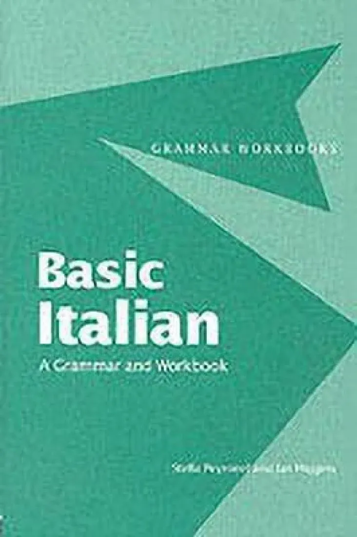 Basic Italian: A Grammar and Workbook [Book]