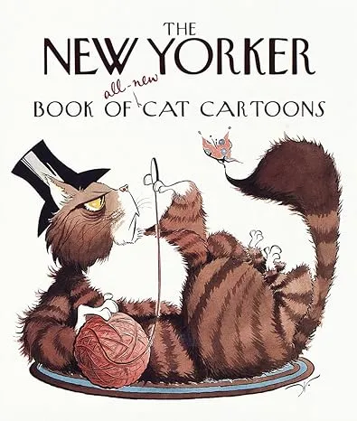 The New Yorker Book of All-New Cat Cartoons [Book]