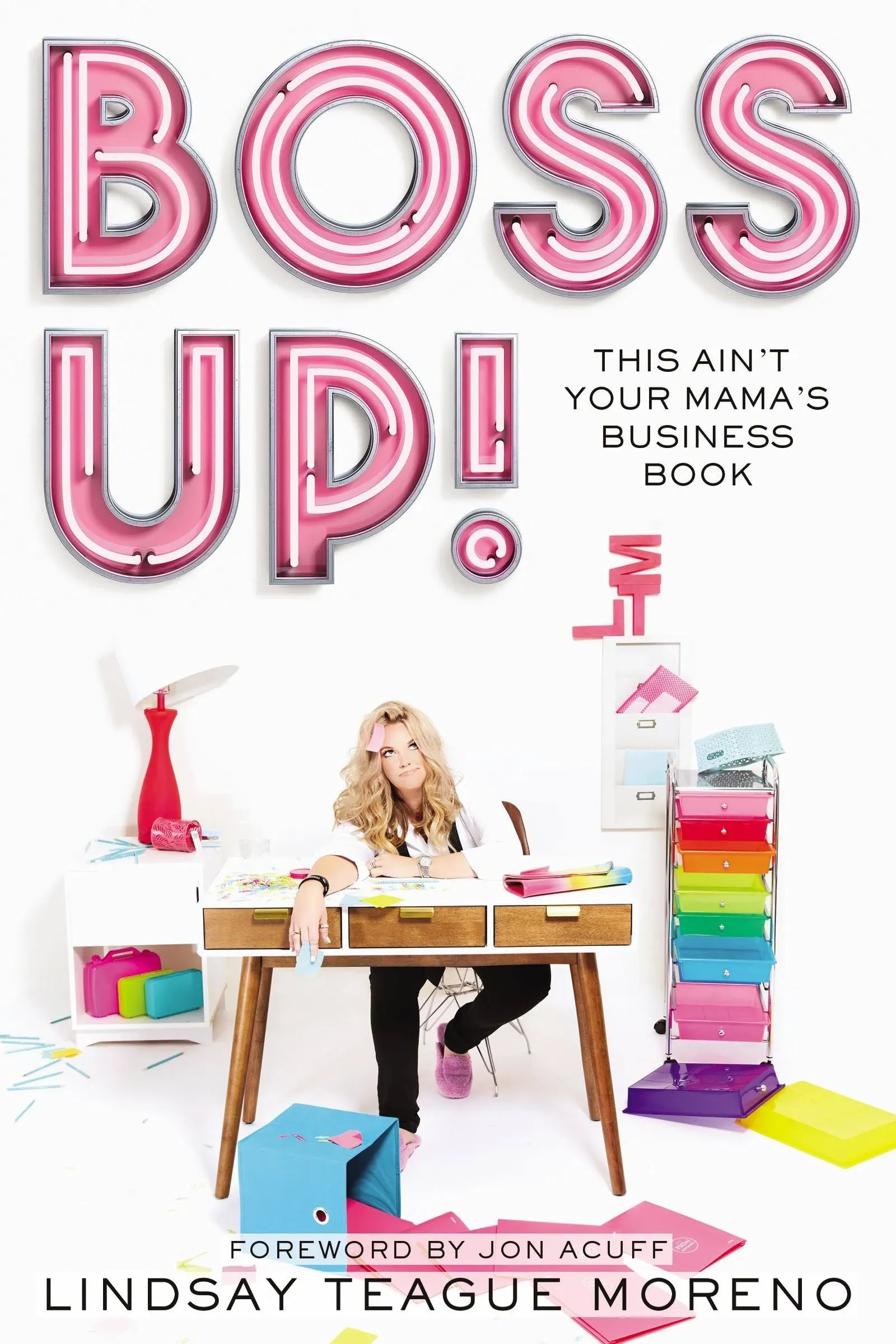 Boss Up!: This Ain't Your Mama's Business Book [Book]