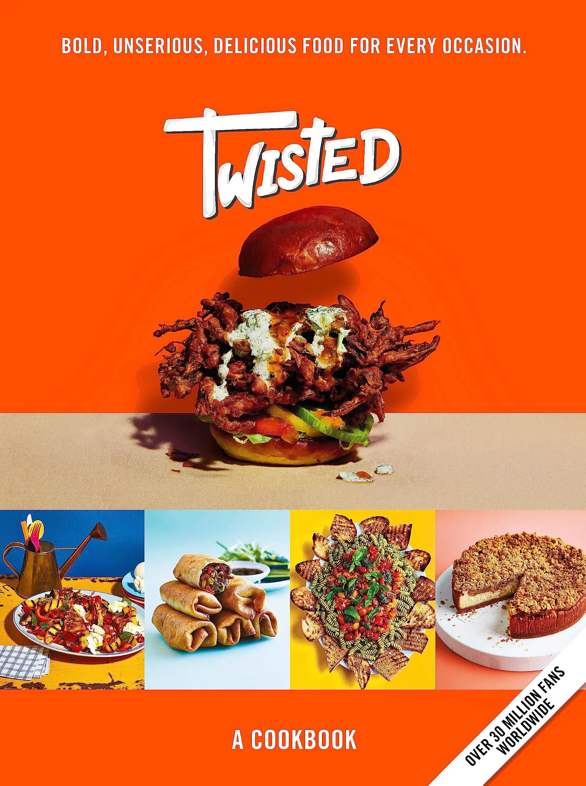 Twisted: A Cookbook- Unserious Food Tastes Seriously Good