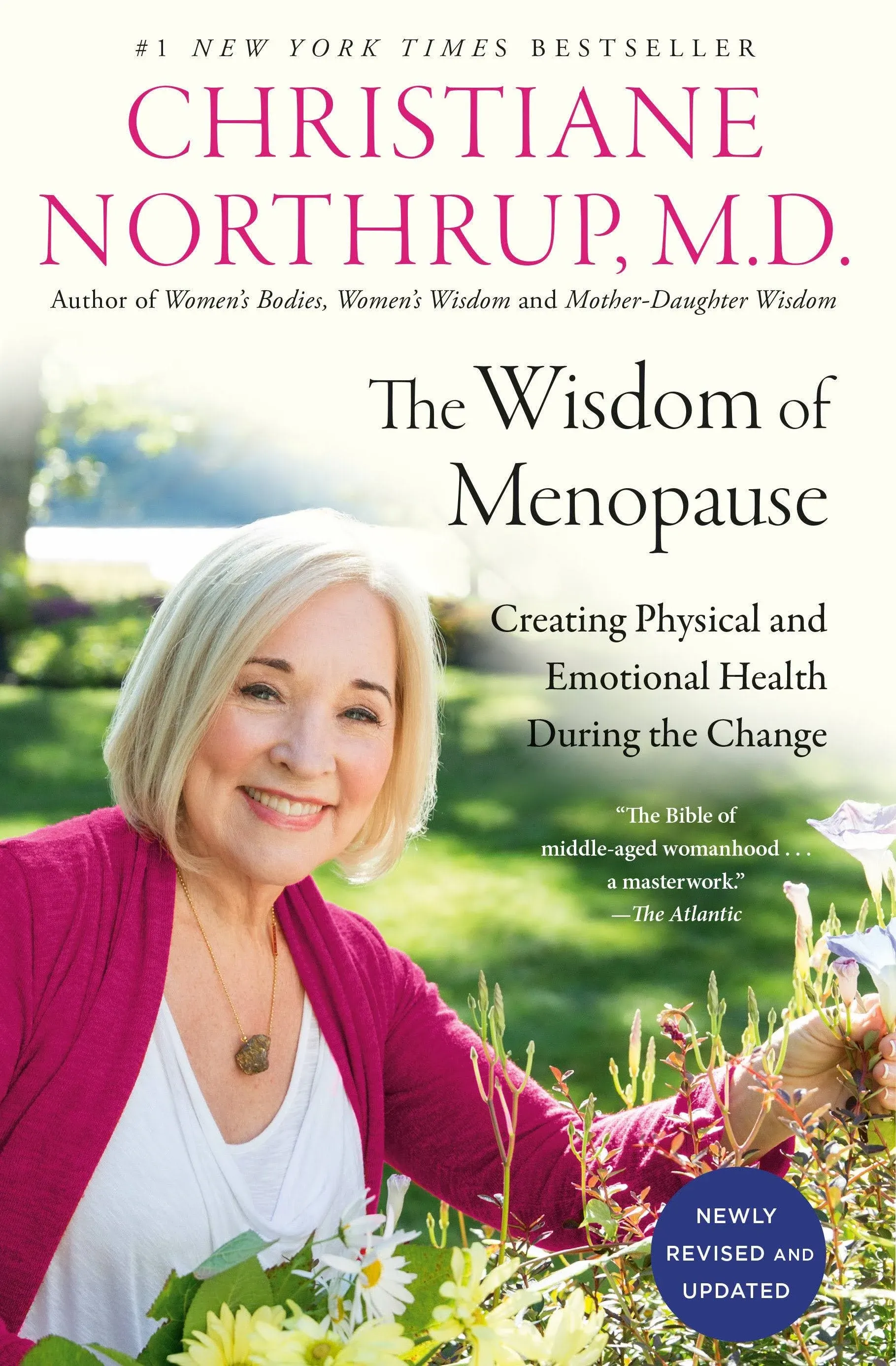 The Wisdom of Menopause (4th Edi.): Creating Physical and Emotional (0525486135)