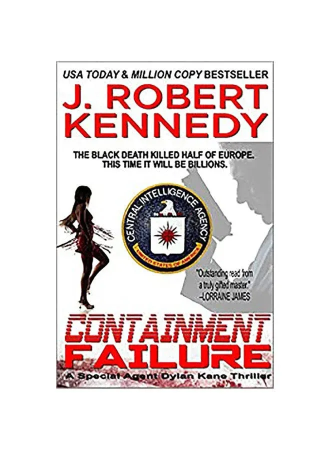 Containment Failure: A Special Agent Dylan Kane Thriller Book #2 by Kennedy: New