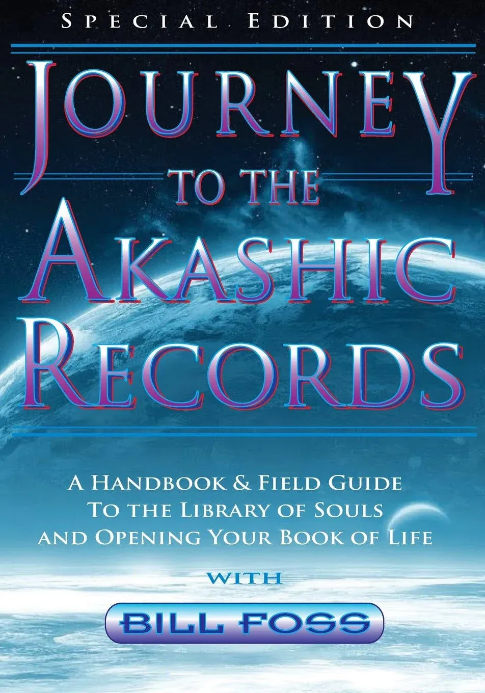 Journey to the Akashic Records: Updated Special Edition