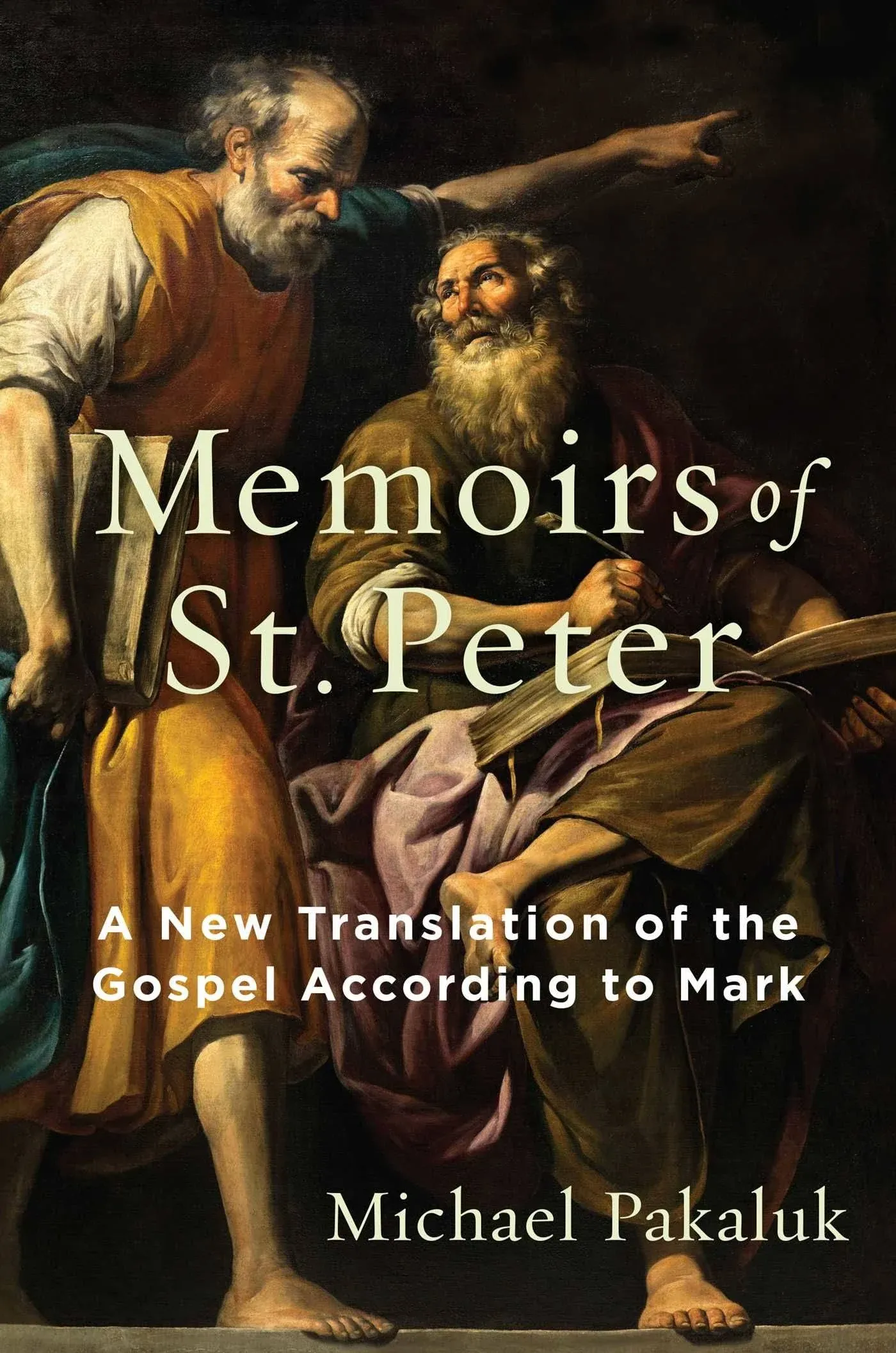 The Memoirs of St. Peter: A New Translation of the Gospel According to Mark [Book]