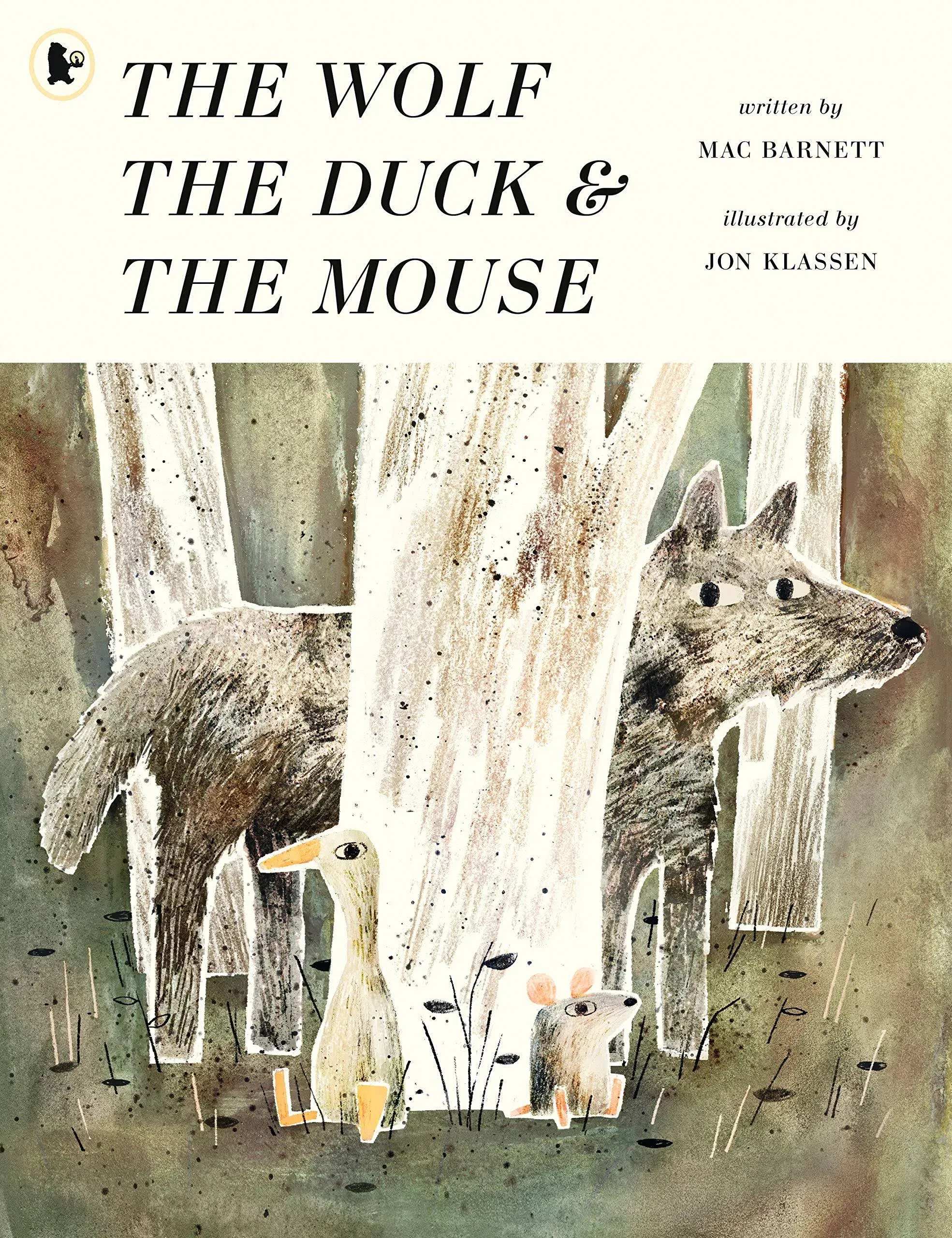 The Wolf, the Duck & the Mouse [Book]