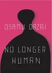 No Longer Human [Book]