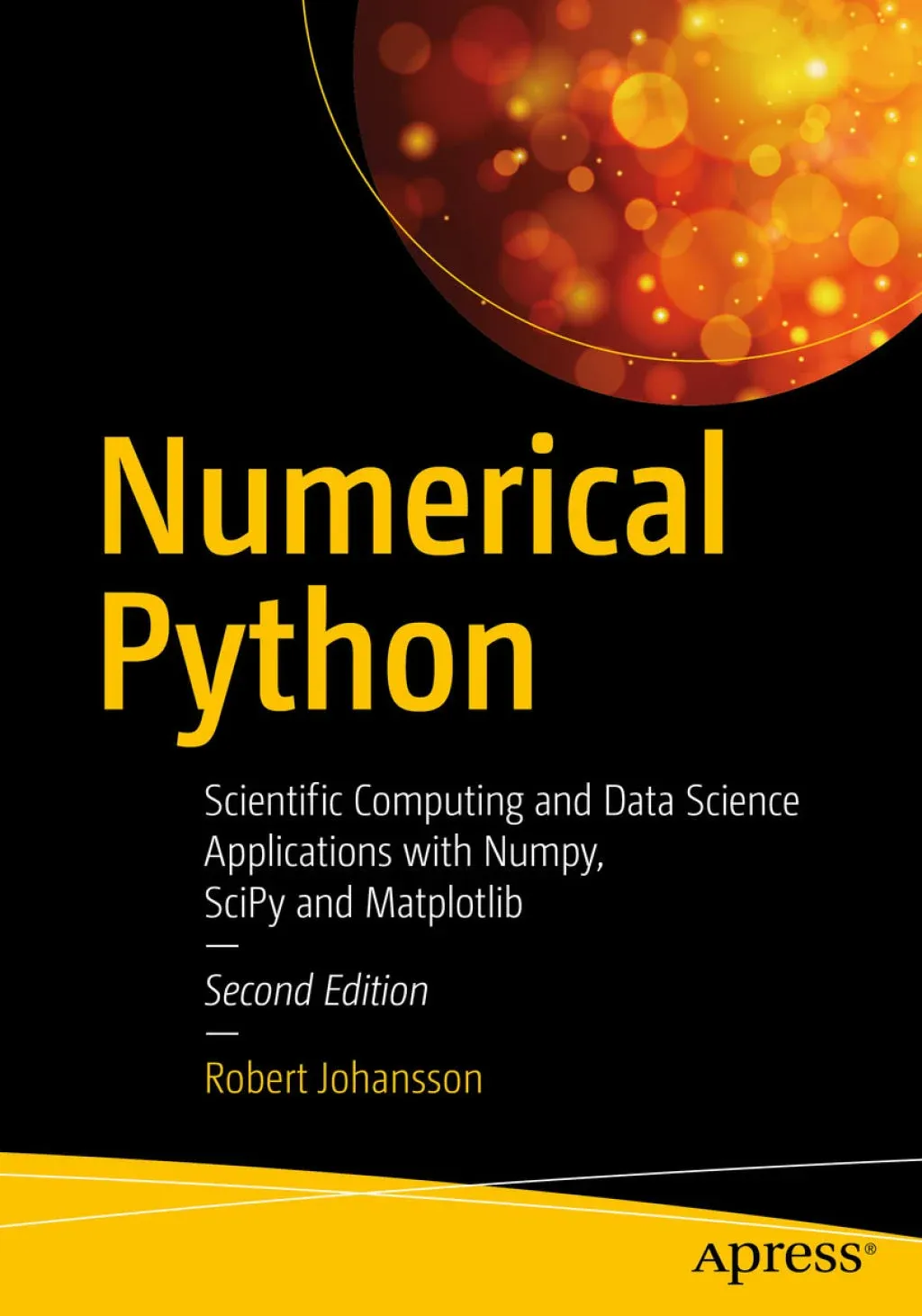 Numerical Python: Scientific Computing and Data Science Applications with Numpy, SciPy and Matplotlib [Book]