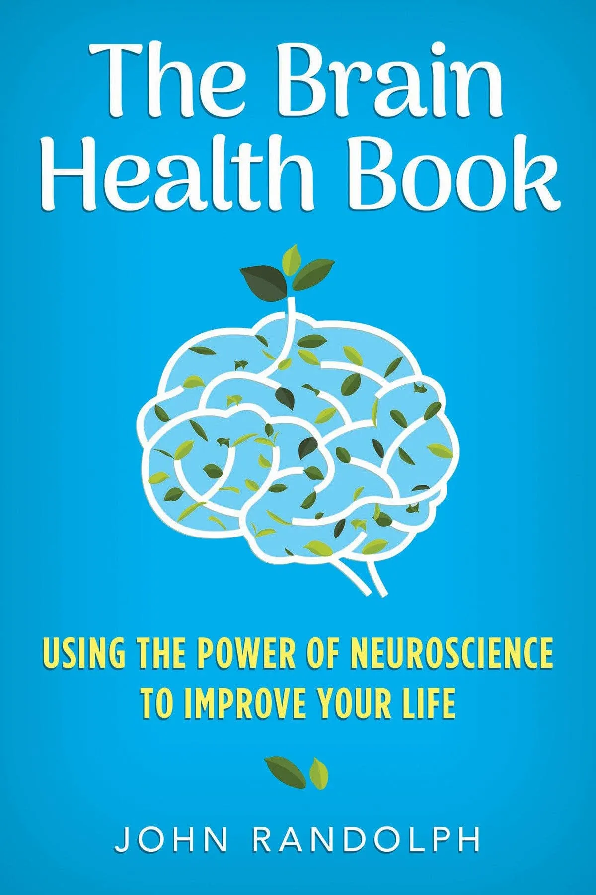 John Randolph The Brain Health Book (Gebundene Ausgabe) (US IMPORT)