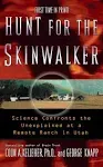 Hunt for the Skinwalker: Science Confronts the Unexplained at a Remote Ranch in