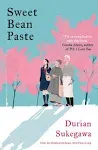 Sweet Bean Paste: The International Bestseller [Book]