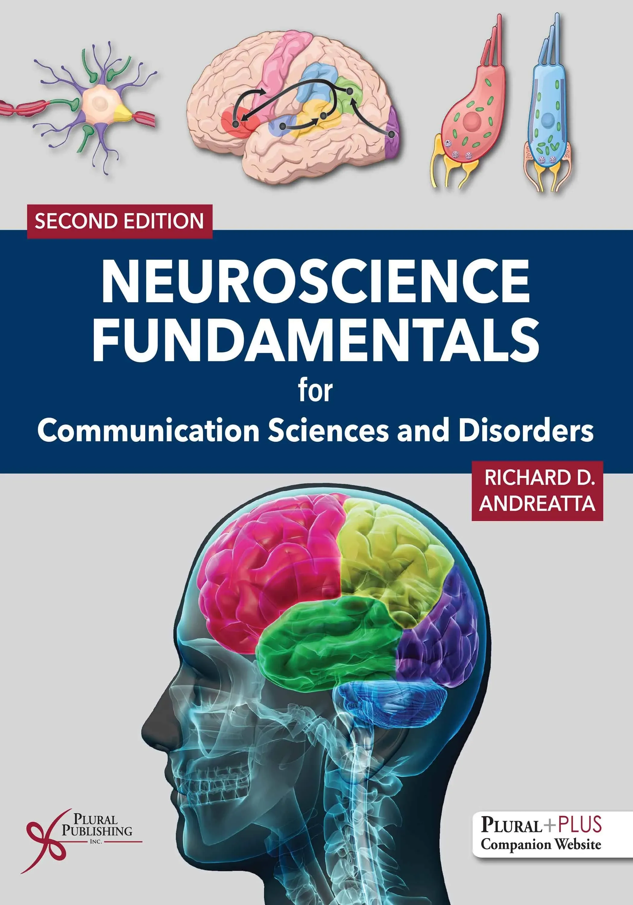 Neuroscience Fundamentals for Communication Sciences and Disorders [Book]