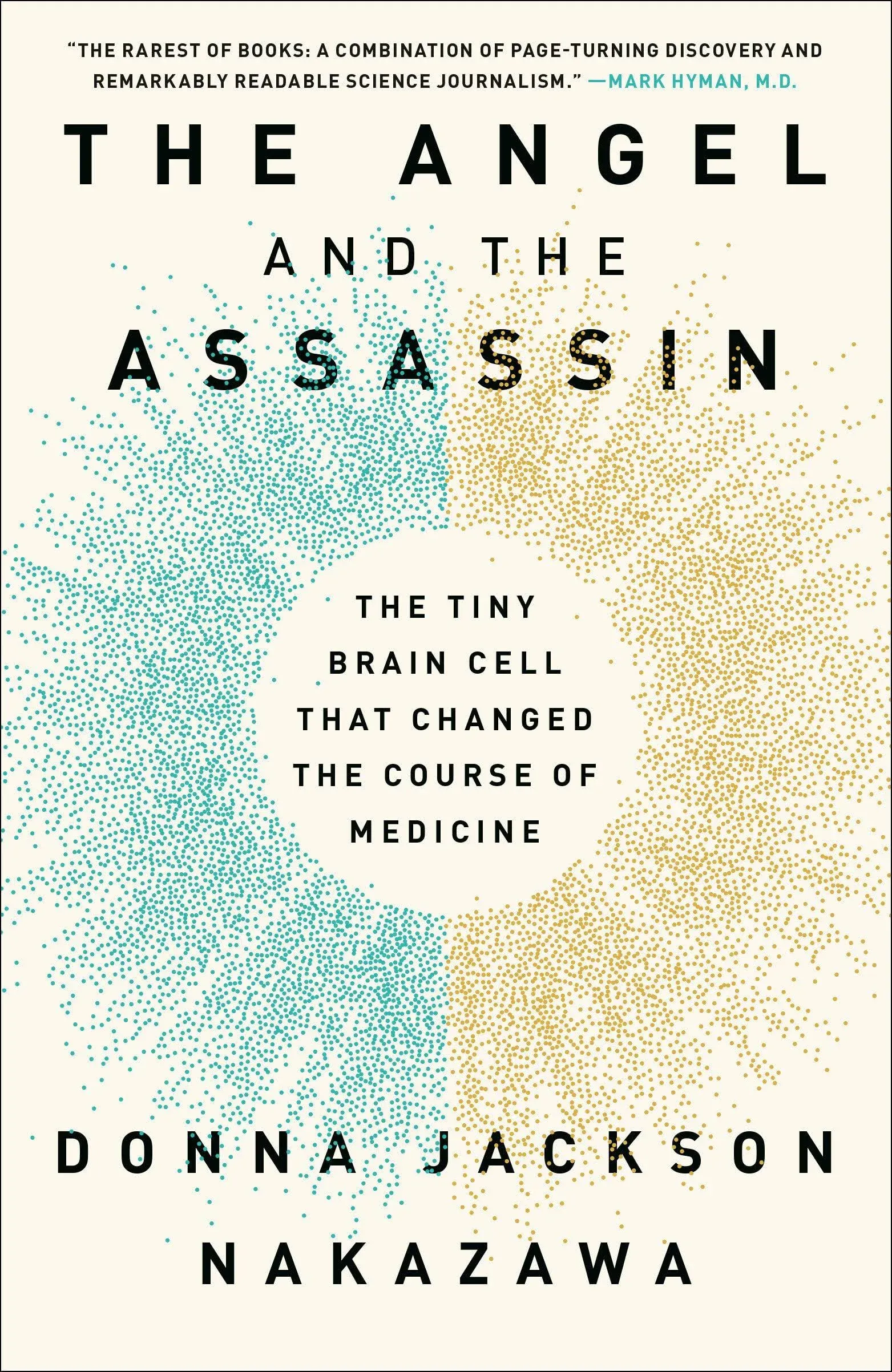 Angel and the Assassin: The Tiny Brain Cell That Changed the Course of Medicine by  Donna Jackson Nakazawa - Paperback - 2021 - from Montana Book Company (SKU: 083759)