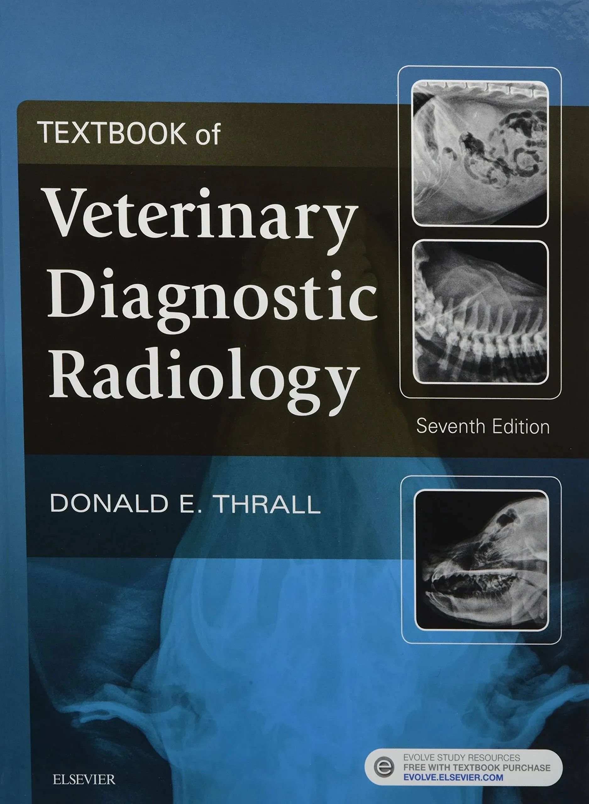 Textbook of Veterinary Diagnostic Radiology - Donald E. Thrall