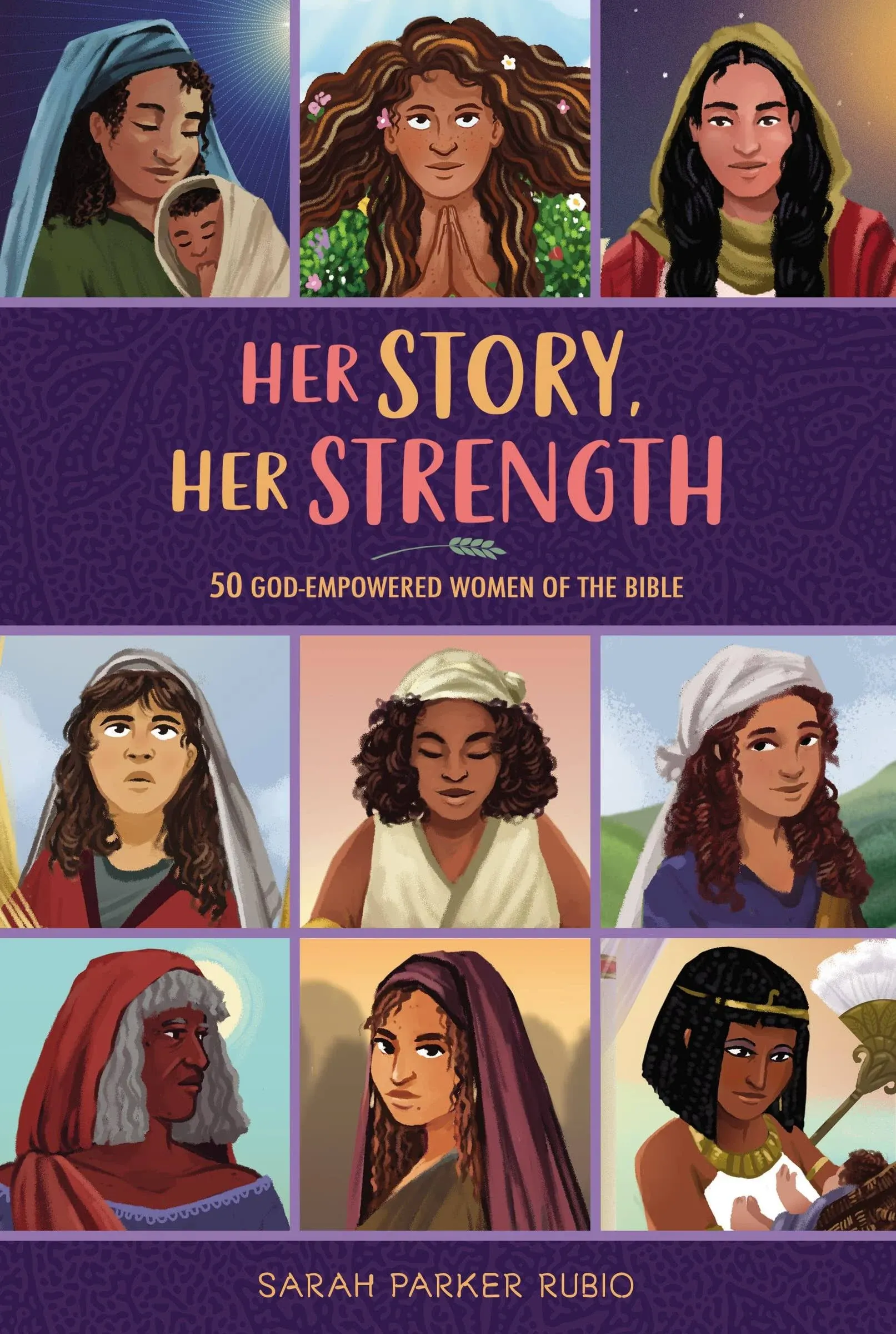 Her Story, Her Strength: 50 God-Empowered Women of the Bible .. NEW