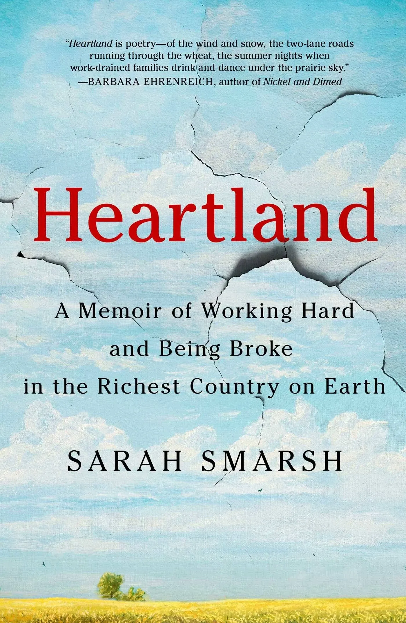 Heartland: A Memoir of Working Hard and Being Broke in the Richest Country on Earth 