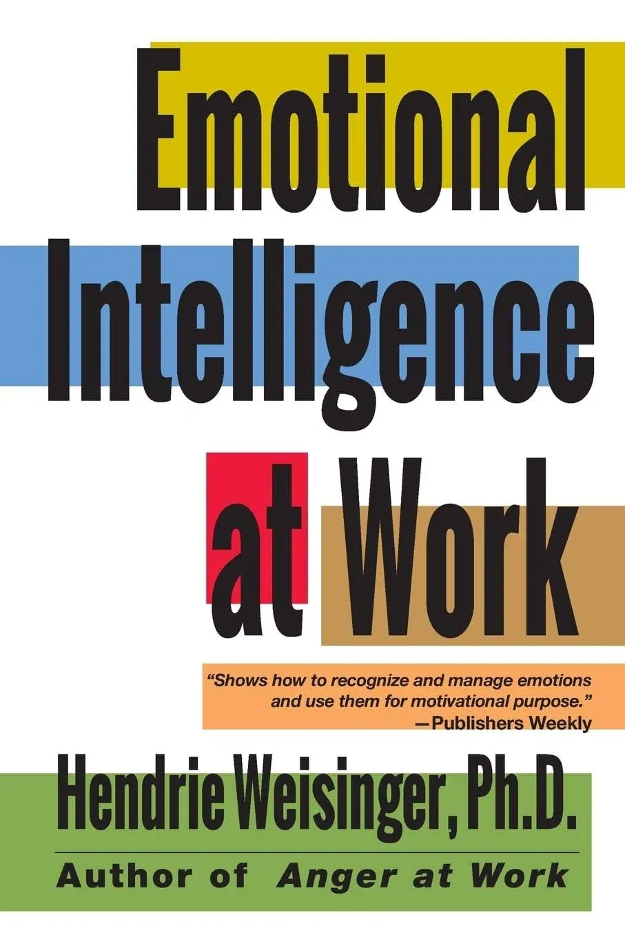 Emotional Intelligence at Work by  Hendrie Weisinger - Paperback - from Russell Books Ltd (SKU: ING9780787951986)