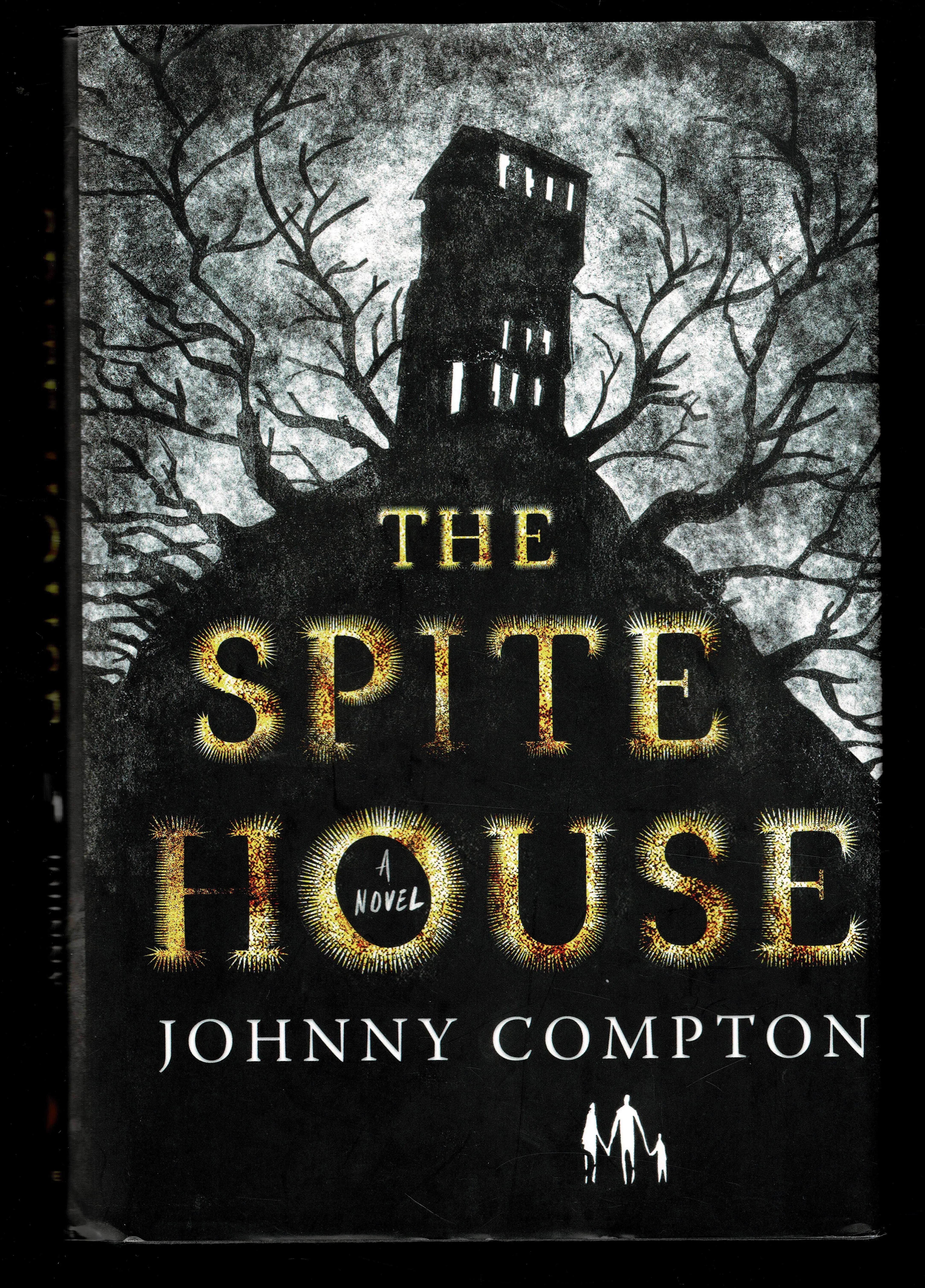 The Spite House: A Novel [Book]