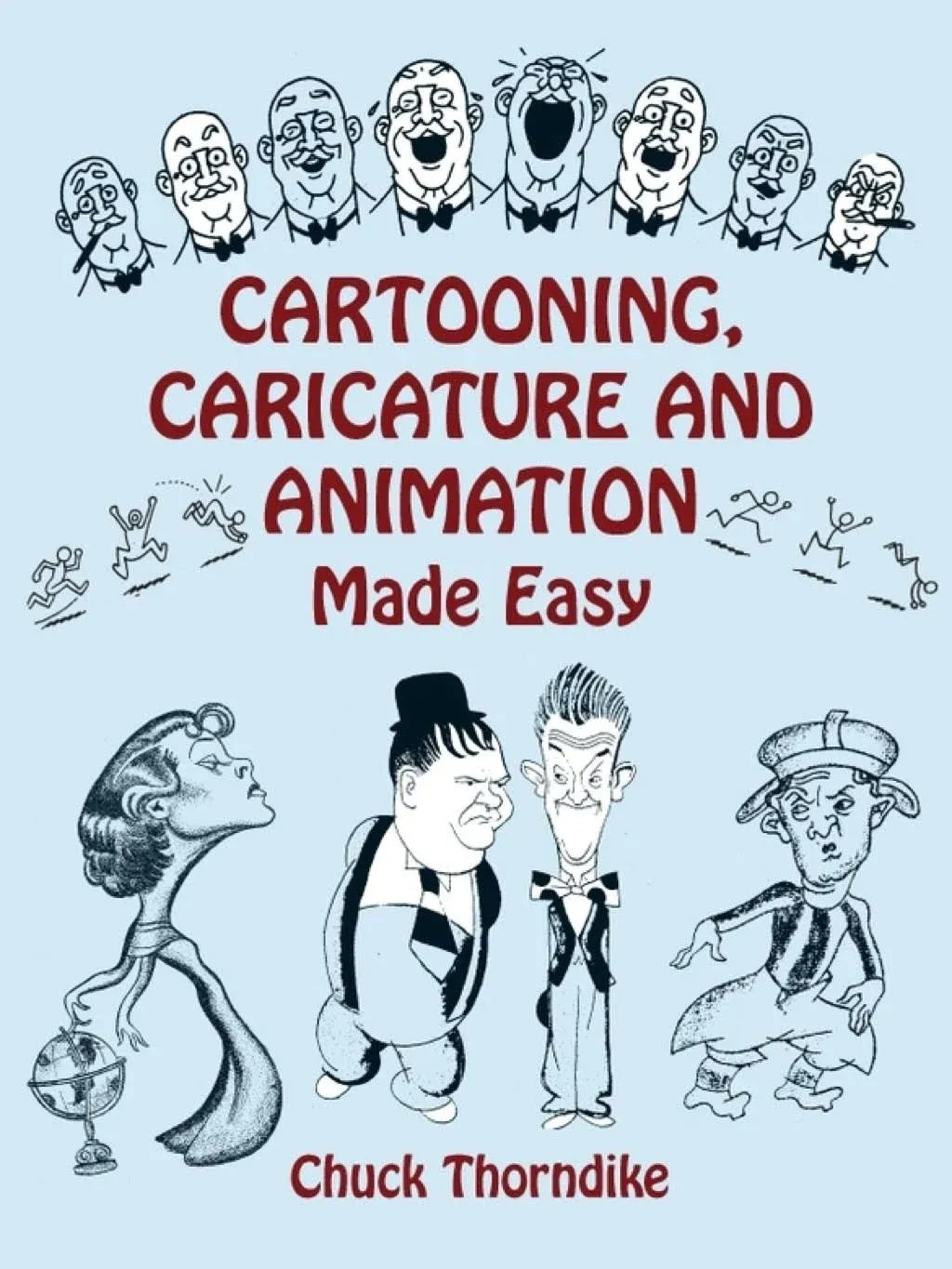 Cartooning, Caricature and Animation Made Easy Paperback Chuck Thorndike