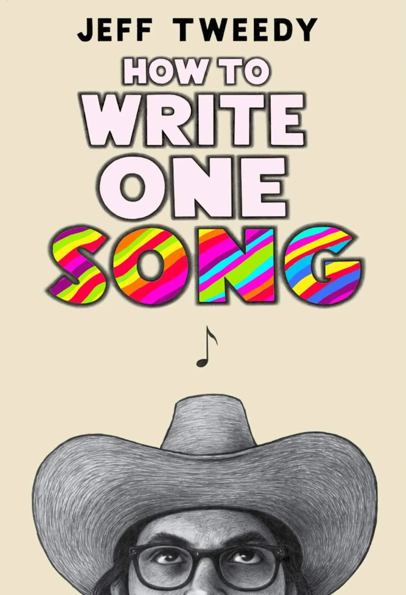 How to Write One Song: Loving the Things We Create and How They Love Us Back [Book]