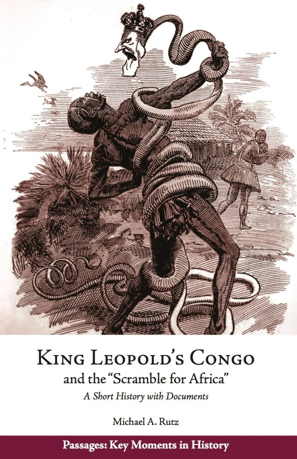 King Leopold's Congo and the scramble for Africa: A Short History with Documents