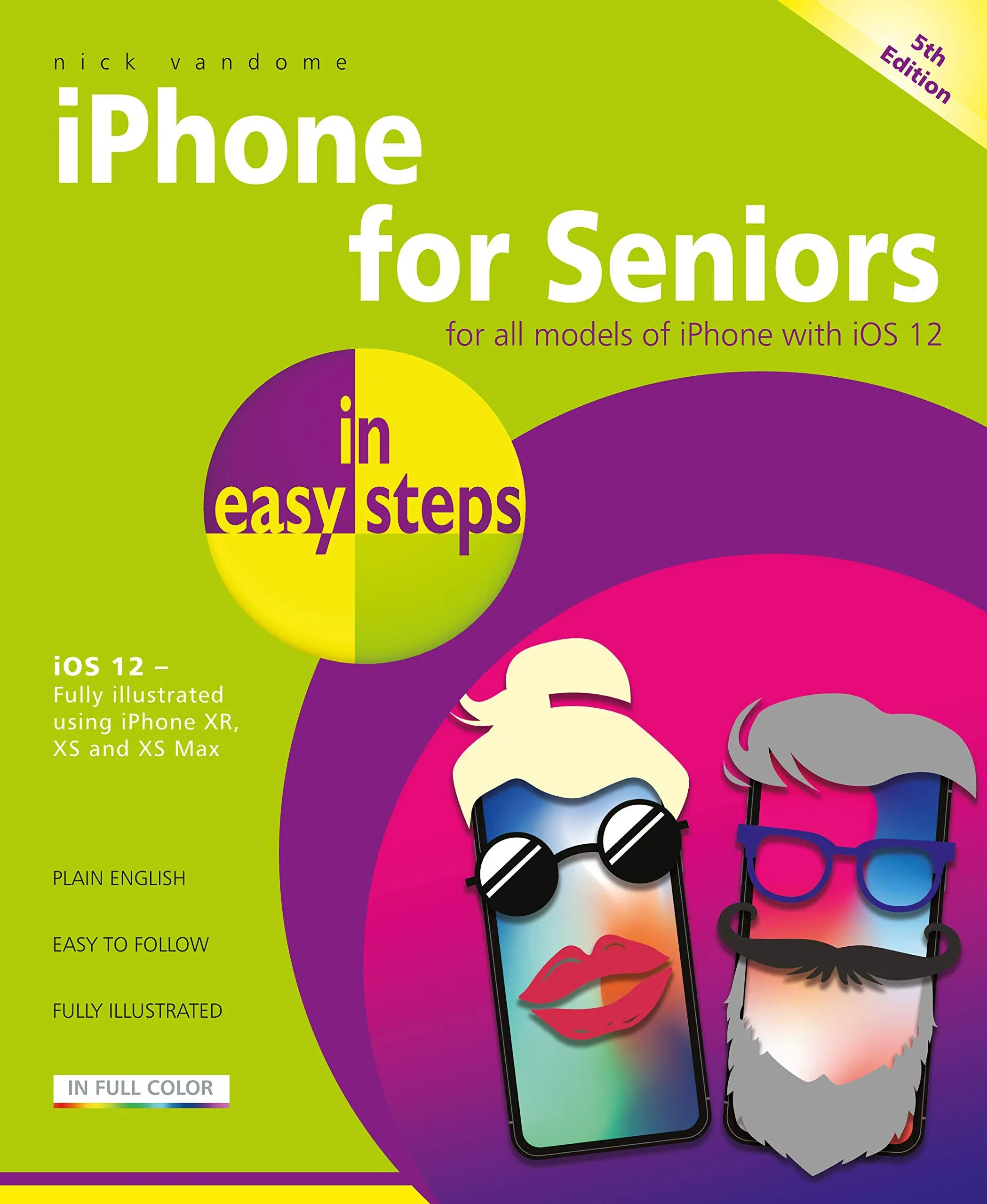 IPhone for Seniors: Covers IOS 12 [Book]