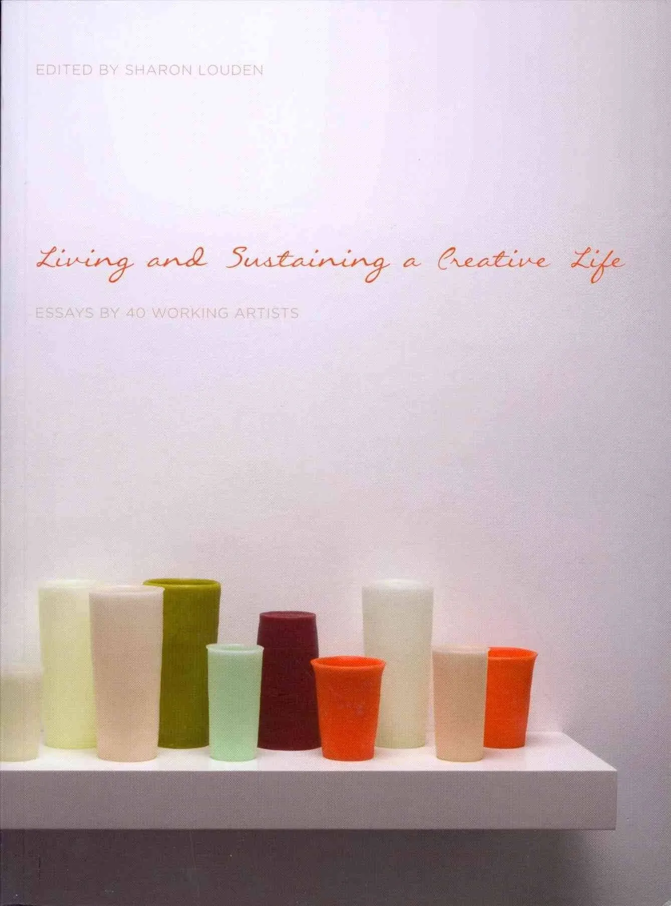 Living and Sustaining a Creative Life