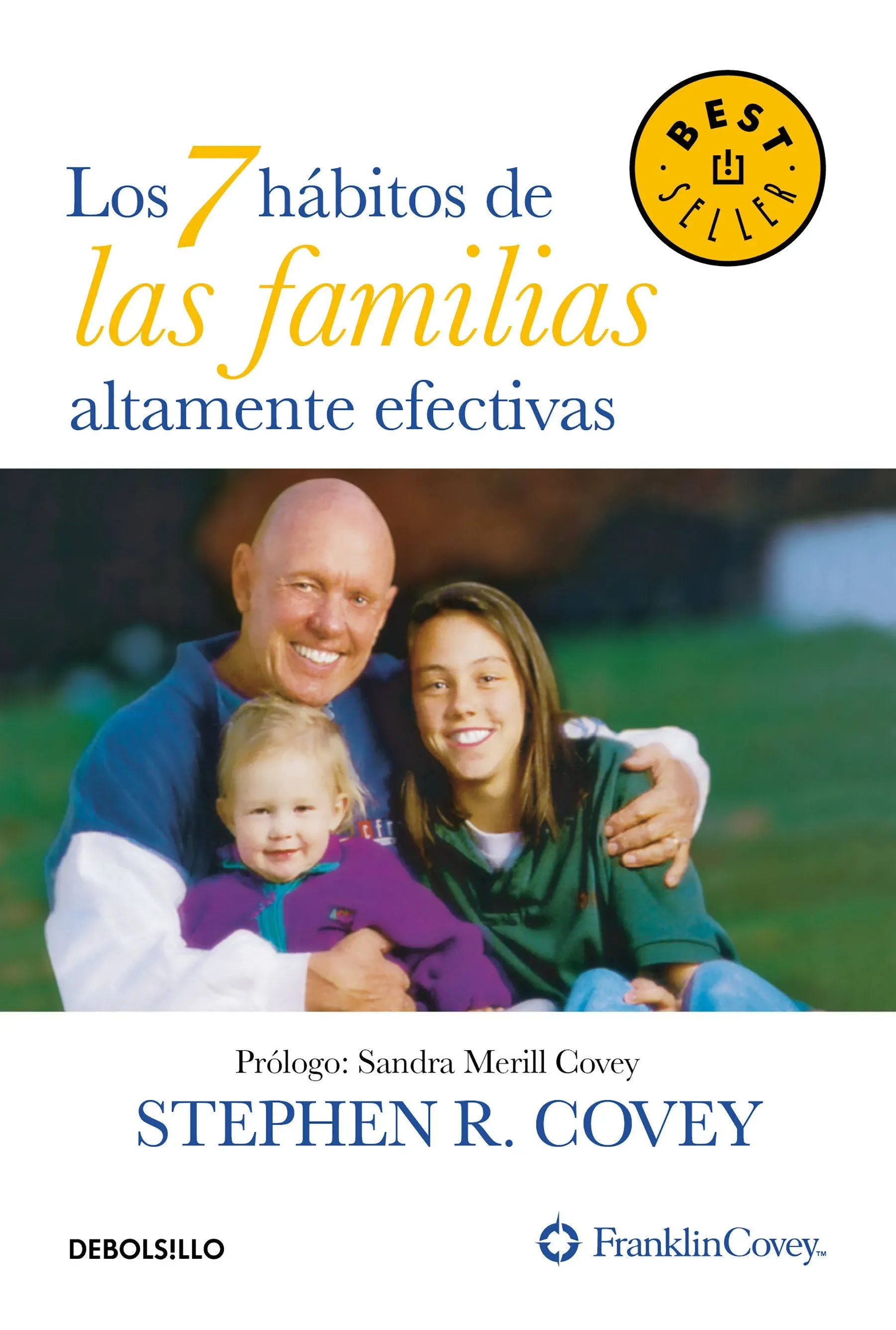 Los 7 hábitos de las familias altamente efectivas / The 7 Habits of Highly Effective Families (Spanish Edition)